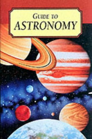 Guide To Astronomy
