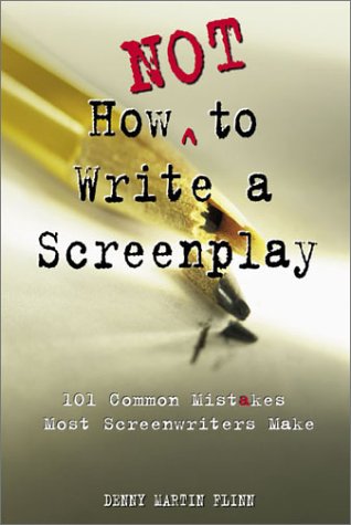 How Not To Write A Screenplay