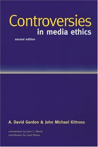 Controversies In Media Ethics