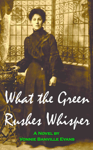 What The Green Rushes Whisper