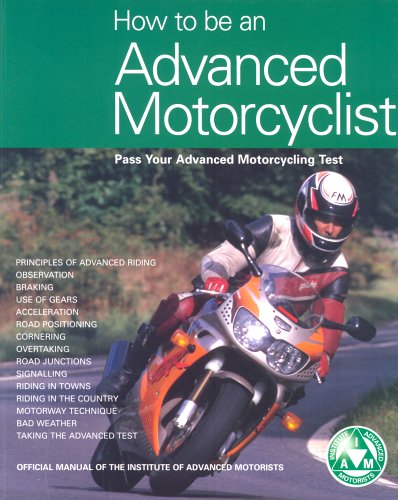 How To Be An Advanced Motorcyclist