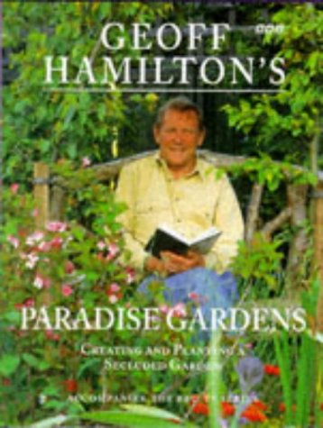 Geoff Hamiltons Paradise Gardens