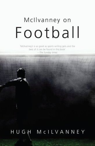 Mcilvanney On Football