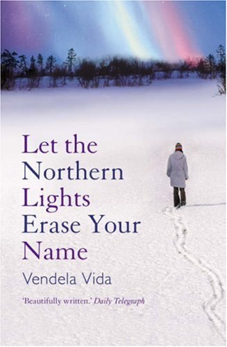 Let The Northern Lights Erase Your Name