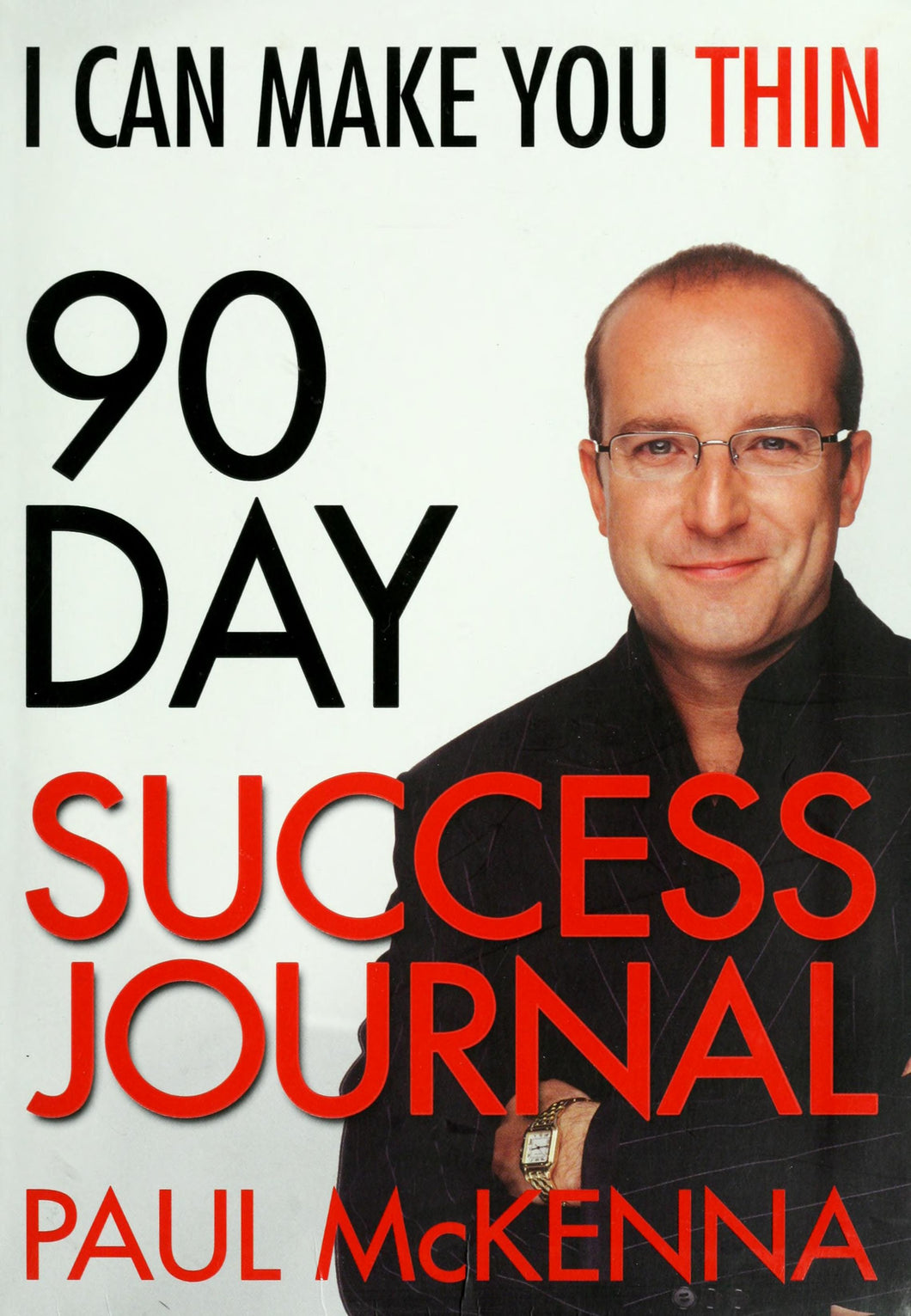 I Can Make You Thin 90-day Success Journal