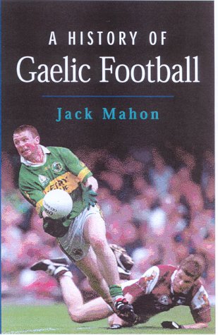 A History Of Gaelic Football