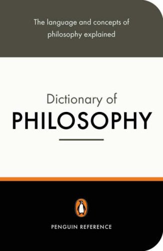 The Penguin Dictionary Of Philosophy
